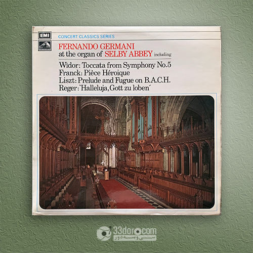  صفحه وینیل فرناندو جرمانی Widor ⸱ Franck ⸱ Liszt ⸱ Reger – Fernando Germani At The Organ Of Selby Abbey 