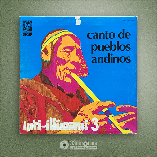 صفحه گرام اینتی-ایلیمانی Inti-Illimani – Inti-Illimani 3 - Canto De Pueblos Andinos