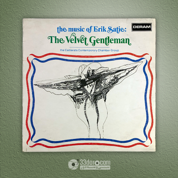 صفحه 33دور موسیقی فلیم The Music Of Erik Satie: The Velvet Gentleman