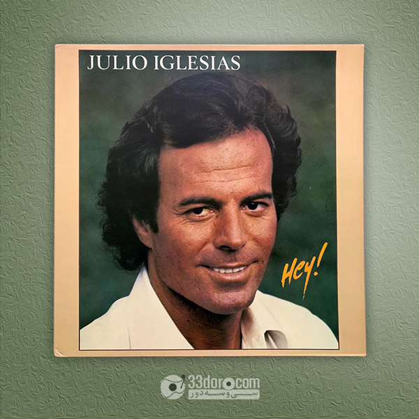 صفحه گرام خولیو Julio Iglesias – Hey