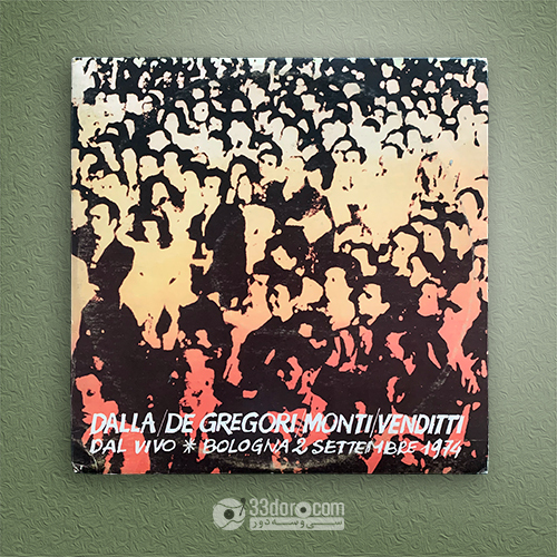 صفحه گرام Dalla / De Gregori / Monti / Venditti – Dal Vivo ⁕ Bologna 2 Settembre 1974