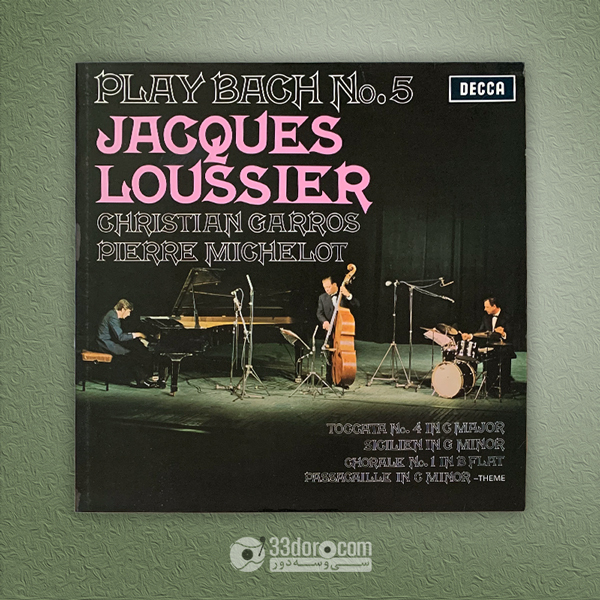 صفحه وینیل باخ - ژاک لوسیه Jacques Loussier / Christian Garros / Pierre Michelot – Play Bach No.5