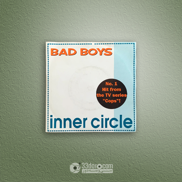 صفحه 45دور اینر سیرکل Inner Circle – Bad Boys
