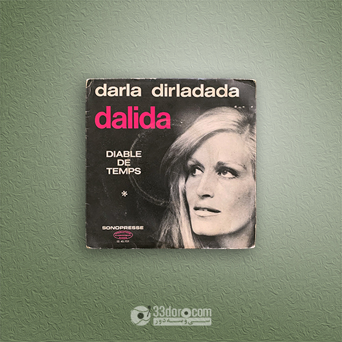 صفحه گرام سینگل 45دور فرانسوی دالیدا Dalida – Darla Dirladada / Diable De Temps