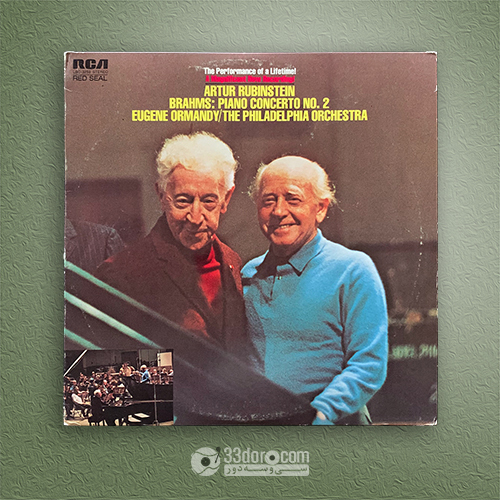  صفحه گرام روبنشتاین، برامز Artur Rubinstein ⸱ Eugene Ormandy ⸱ The Philadelphia Orchestra – Brahms: Piano Concerto No. 2 