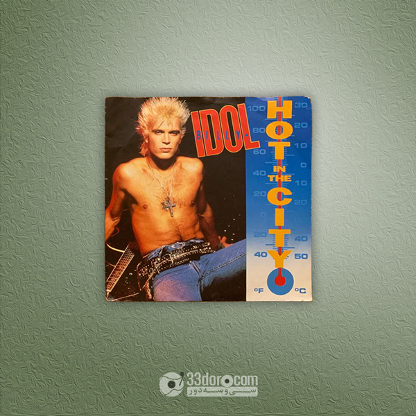  صفحه سینگل بیلی آیدل Billy Idol – Hot In The City 