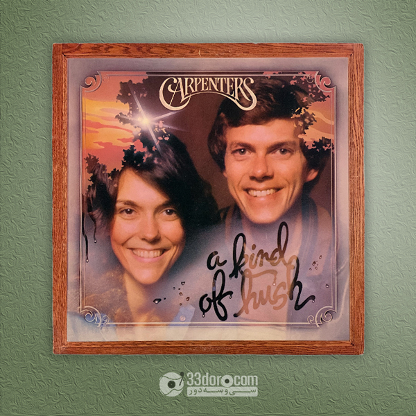 صفحه 33دور کارپنترز Carpenters – A Kind Of Hush
