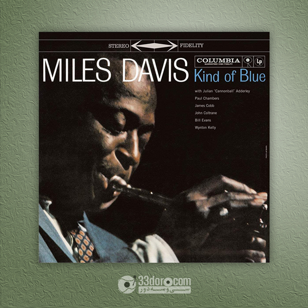 صفحه 33دور مایلز دیویس Miles Davis – Kind Of Blue