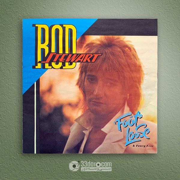  صفحه 33دور راد استیوارت Rod Stewart – Foot Loose & Fancy Free 