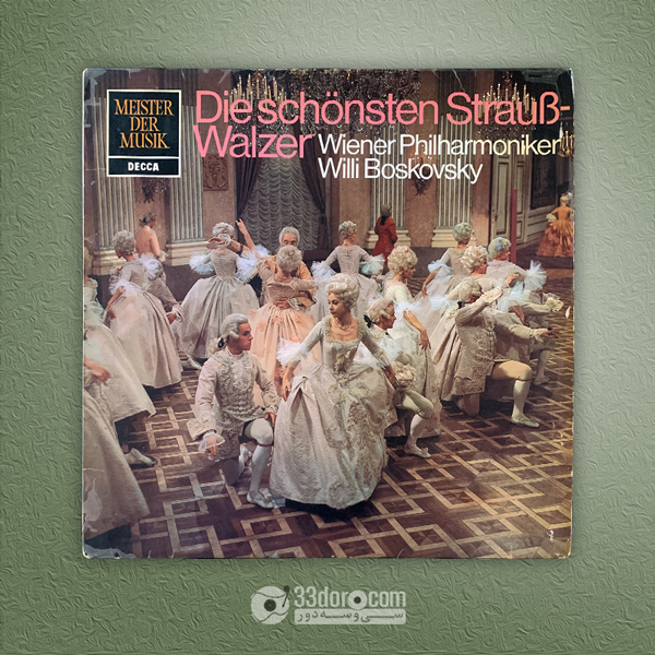  صفحه 33دور اشتراوس Wiener Philharmoniker, Willi Boskovsky – Die Schönsten Strauß-Walzer 