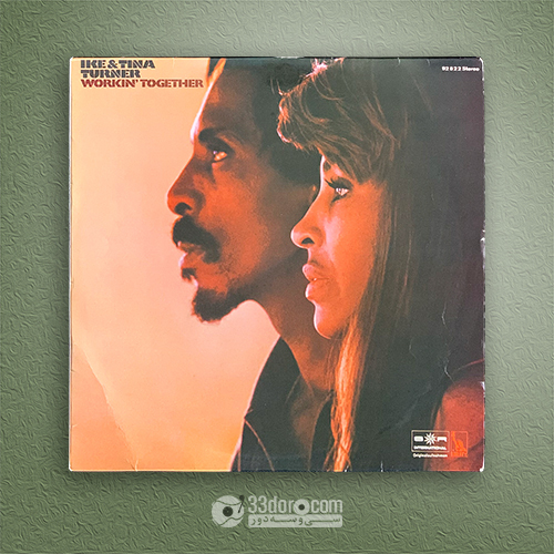 صفحه وینیل آیک و تینا ترنر Ike & Tina Turner – Workin' Together