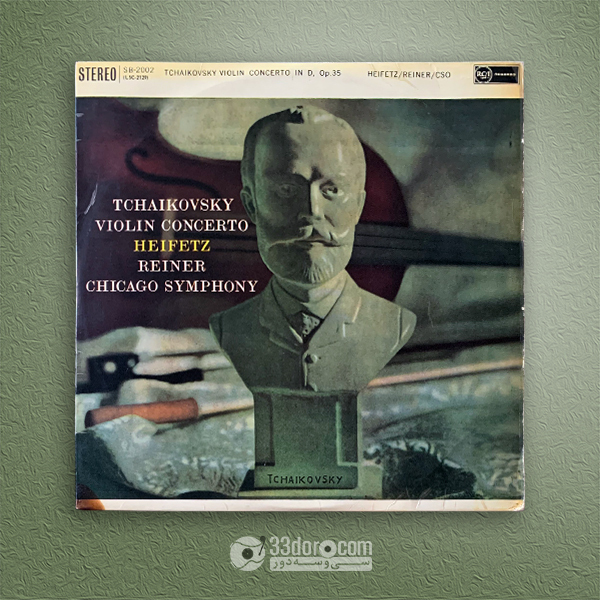 صفحه وینیل چایکوفسکی Heifetz ⸱ Reiner ⸱ Chicago Symphony – Tchaikovsky: Violin Concerto In D, Op. 35