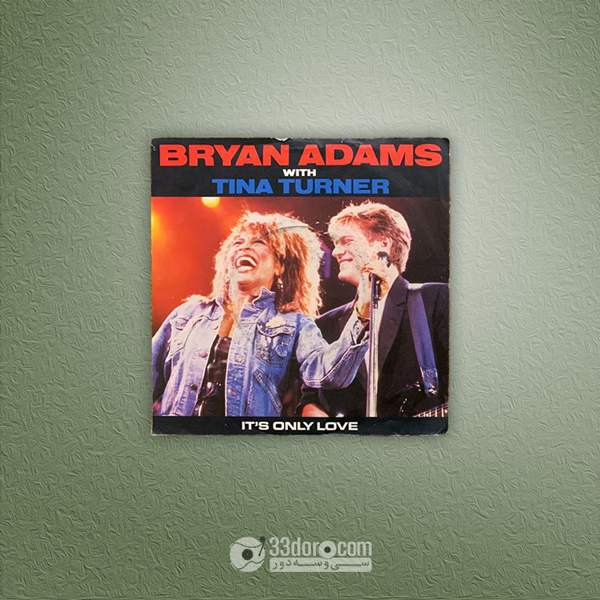 صفحه سینگل برایان آدامز و تینا ترنر Bryan Adams With Tina Turner – It's Only Love