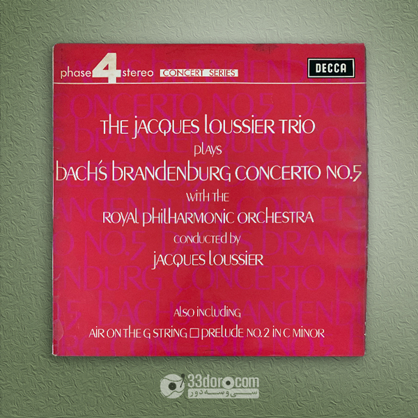 صفحه 33دور باخ - ژاک لوسیه The Jacques Loussier Trio - Bach's Brandenburg Concerto No. 5