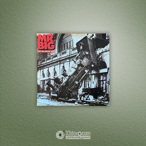  صفحه وینیل مستر بیگ Mr. Big – To Be With You 