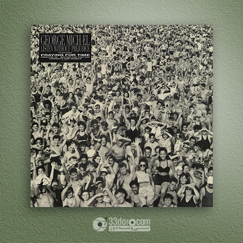 صفحه 33دور جورج مایکل George Michael – Listen Without Prejudice Vol. 1