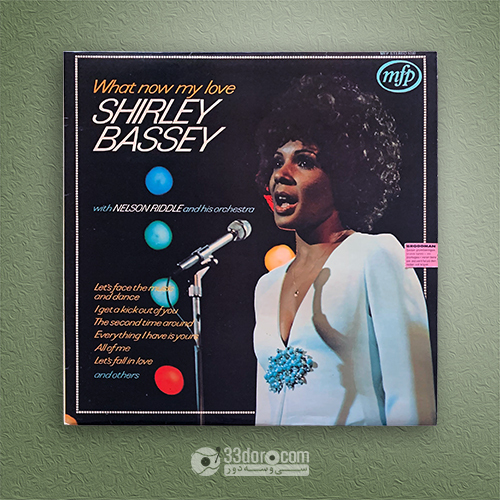  صفحه گرام شرلی بسی Shirley Bassey With Nelson Riddle And His Orchestra – What Now My Love 