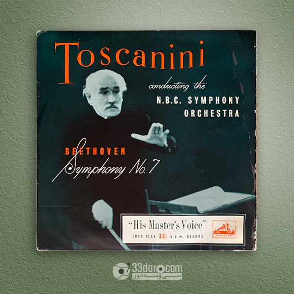  صفحه گرام سمفونی شماره 7 بتهوون، توسکانینی Toscanini - N.B.C. Symphony Orchestra – Beethoven - Symphony No. 7 