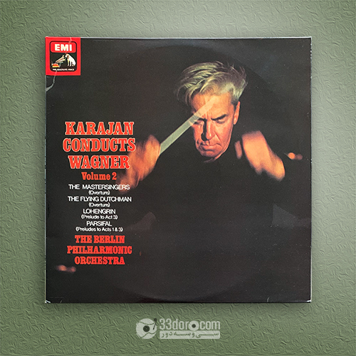 صفحه گرام واگنر، کارایان Wagner ⸱ Karajan ⸱ The Berlin Philharmonic Orchestra – Karajan Conducts Wagner, Volume 2
