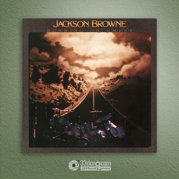  صفحه گرام جکسن براون Jackson Browne – Running On Empty 