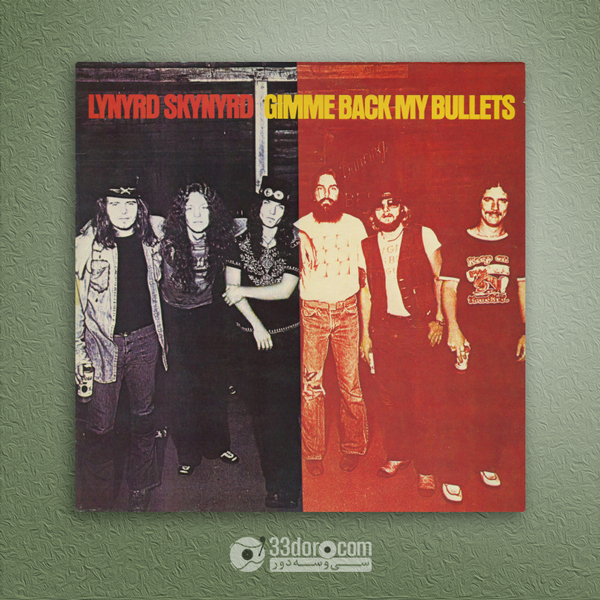  صفحه گرام لینرد اسکینرد Lynyrd Skynyrd – Gimme Back My Bullets 
