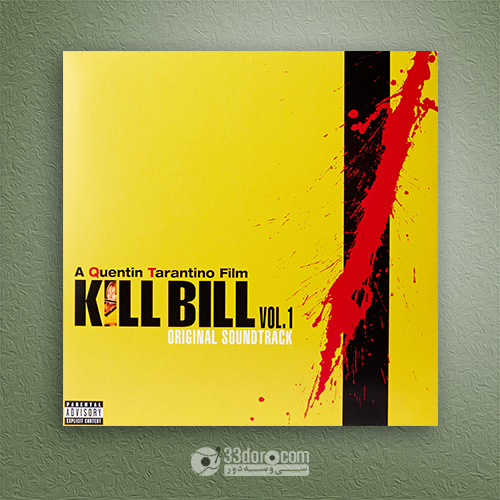  صفحه گرام موسیقی فیلم بیل را بکش Kill Bill Vol. 1 (Original Soundtrack) 