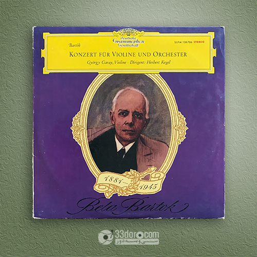  صفحه گرام بلا بارتوک György Garay ⸱ Herbert Kegel – Bartók: Konzert Für Violine Und Orchester 