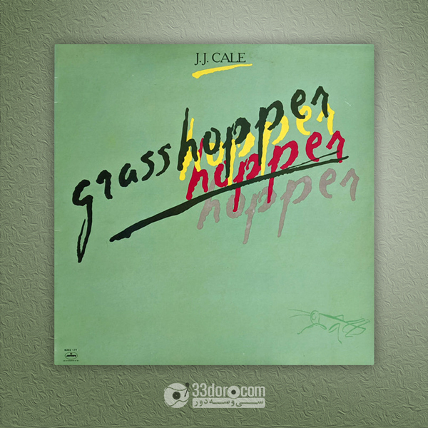 صفحه گرام جی جی کیل J.J. Cale – Grasshopper