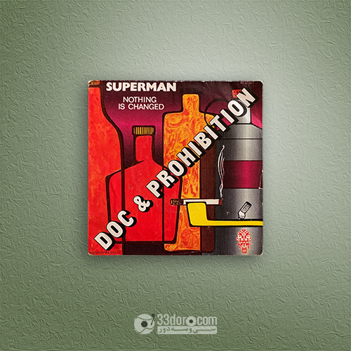صفحه گرام سینگل 45دور Doc & Prohibition – Superman / Nothing Is Changed